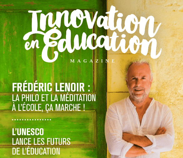 Un nouveau magazine dédié à l’éducation : Innovation en Éducation Magazine