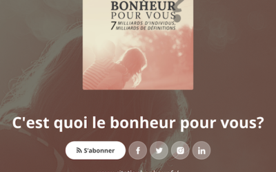 C’est quoi le bonheur pour vous le Podcast